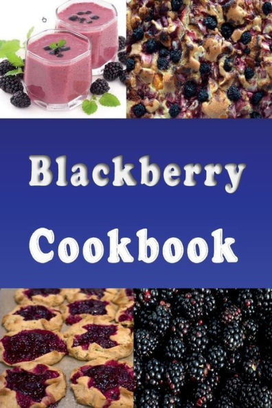 J&M’s Blackberry Cookbook featuring family recipes